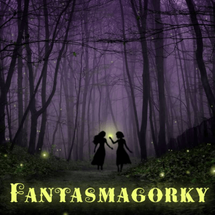 fantasmagorky podcast